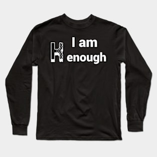 I Am Kenough Long Sleeve T-Shirt